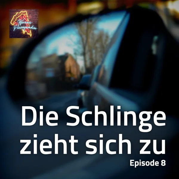 S1Ep8 - Die Schlinge zieht sich zu