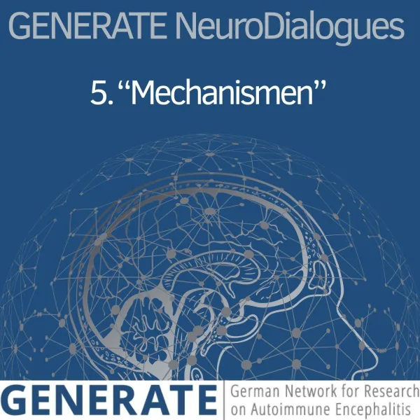 Folge 5: „Mechanismen“ - Wenn Antikörper die Synapse stören