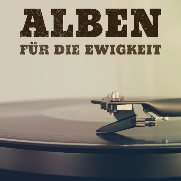 Alben für die Ewigkeit