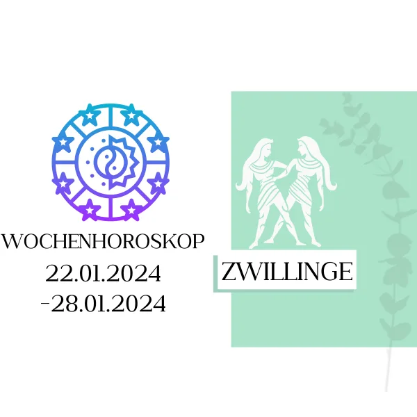 Wochenhoroskop - Zwillinge | 22.01.-28.01.24 | KW 04/2024