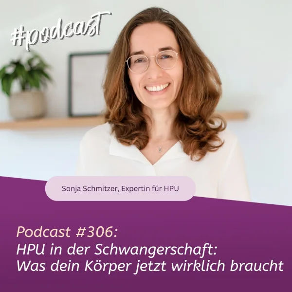 HPU in der Schwangerschaft: Was dein Körper jetzt wirklich braucht