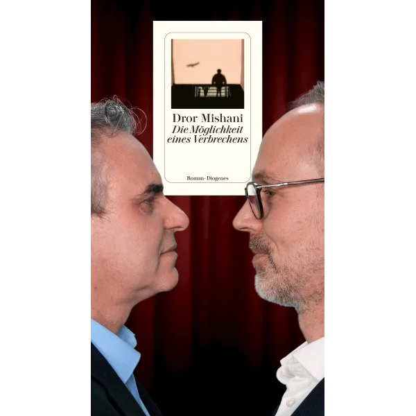 #76 "Die Möglichkeit eines Verbrechens" (Dror Mishani)