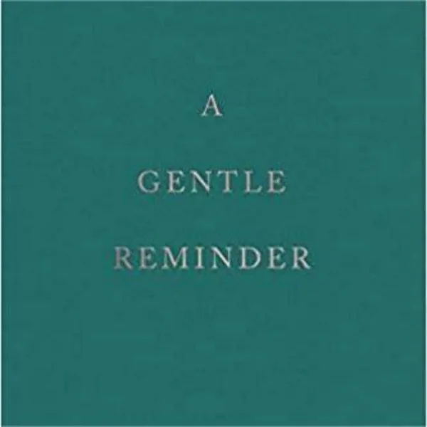 A Gentle Reminder Book: An Inspiring Guide to Empowerment