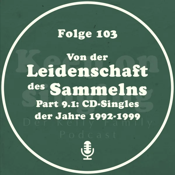 103. Von der Leidenschaft des Sammelns - Part 9.1: CD-Singles der Jahre 1992-1999