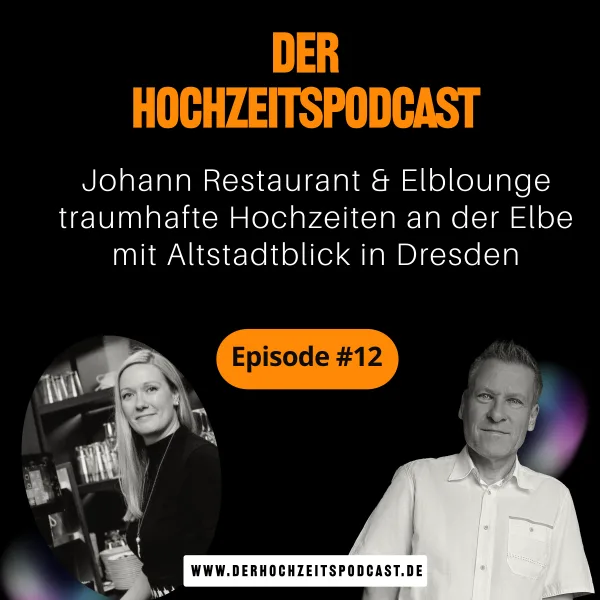 Heiraten mit Altstadtblick – Frank Wiesner vom Johann Restaurant & Elblounge | Episode 12