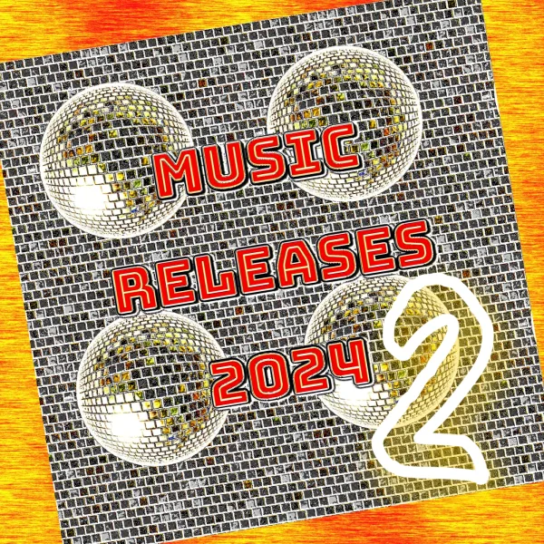 TAKE 2 • MUSIC RELEASES 2024|2