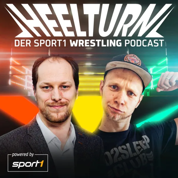 Heelturn - Der SPORT1 Wrestling Podcast