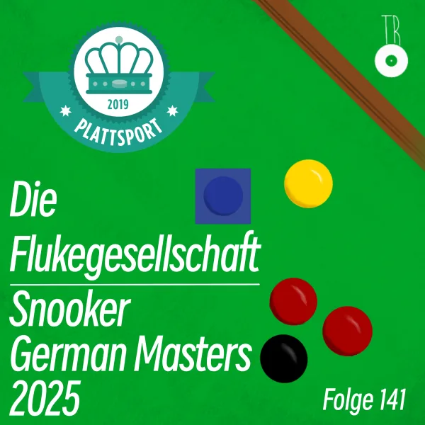 Die Flukegesellschaft - Snooker German Masters 2025