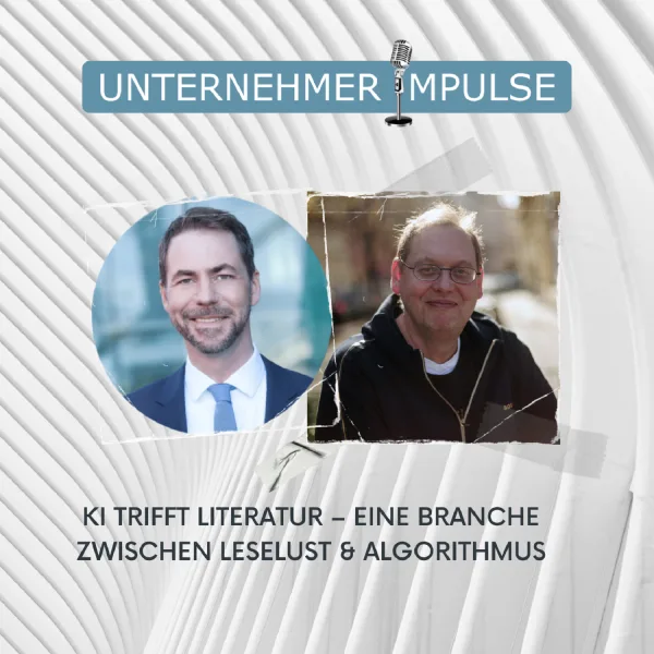 Teil 1: KI trifft Literatur - Eine Branche zwischen Leselust und Algorithmus