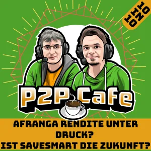 Afranga Rendite unter Druck?  Ist SaveSmart die Zukunft? #125