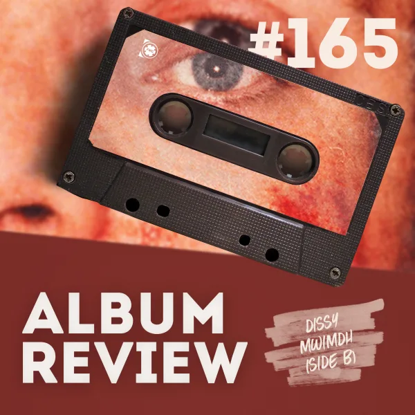 Feiern wir, was dissy hasst? // #165 dissy - MWIMDH (side b) (EP Review)