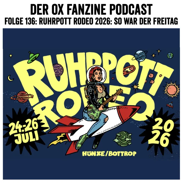 Folge 136: Ruhrpott Rodeo 2026: So war der Freitag