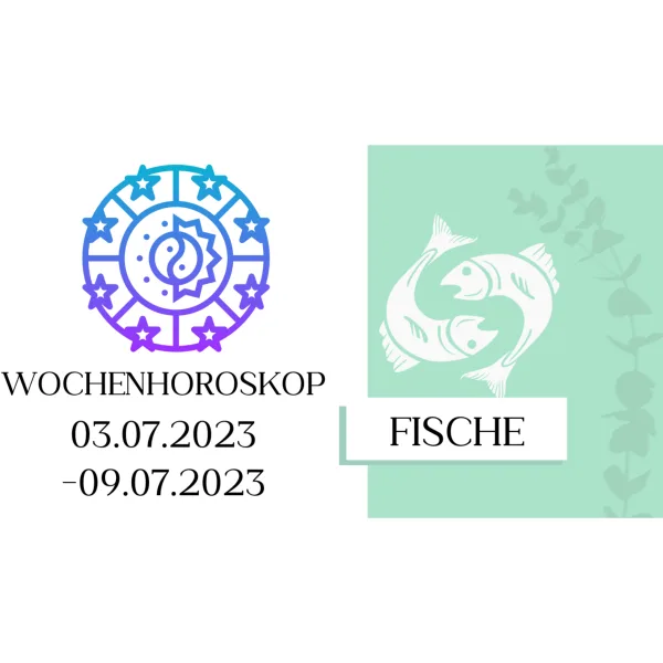 Wochenhoroskop - Fische | 26.06.-02.07.23 | KW 26/2023