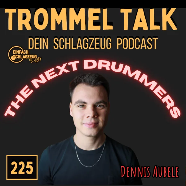 Dennis Aubele - The Next Drummers - Der Abschluss