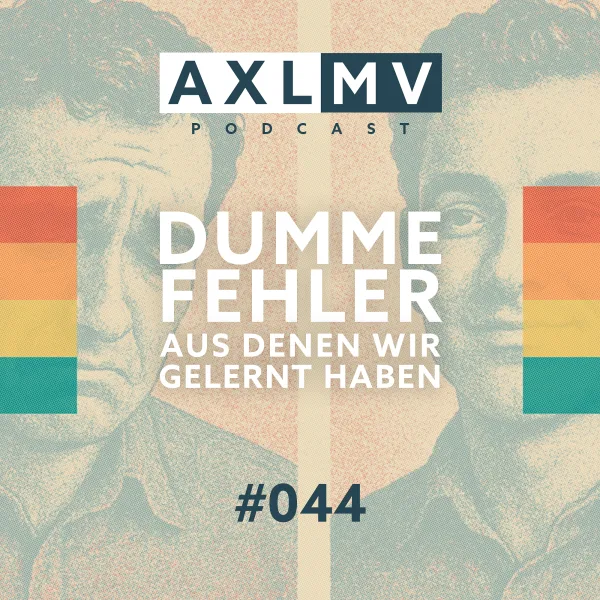 Dumme Fehler, aus denen wir gelernt haben (?)