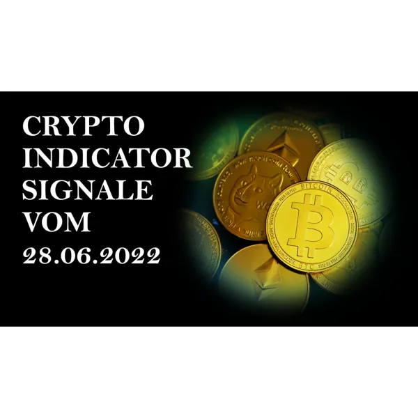 Crypto Indicator Channel - Signal 28.06.2022