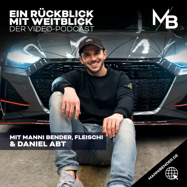Folge 05 - Daniel Abt - Ein Rückblick mit Weitblick