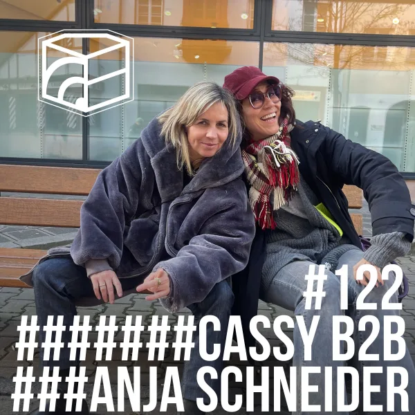 Anja Schneider b2b Cassy - Jeden Tag ein Set Podcast #122 (7h-Set recorded at Die Rakete)