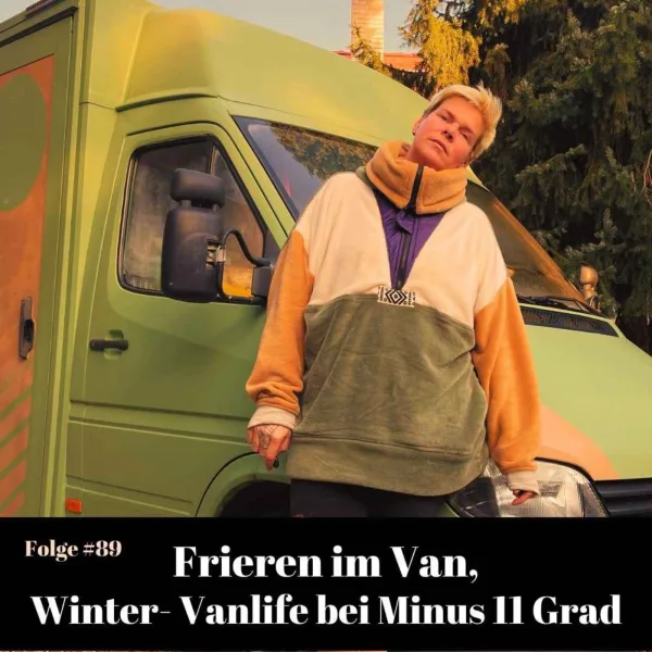 #89 Bin ich erfroren im Van bei ?11 Grad?