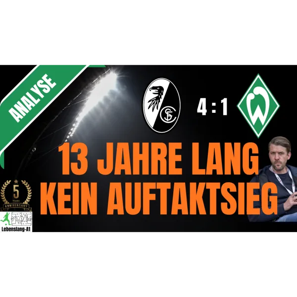 ⚽ Werder Bremen - News & Aktuelles 31.08.2026  | Analyse | Freiburg vs. WERDER | 4:1