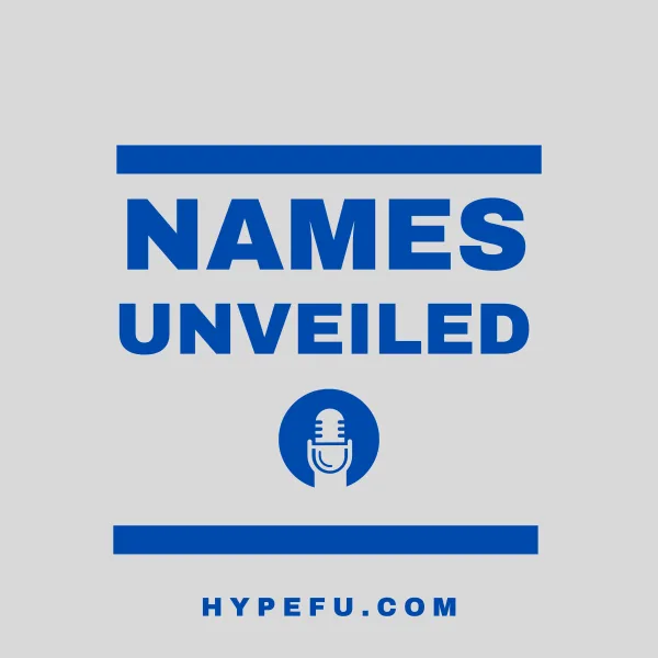 Names Unveiled