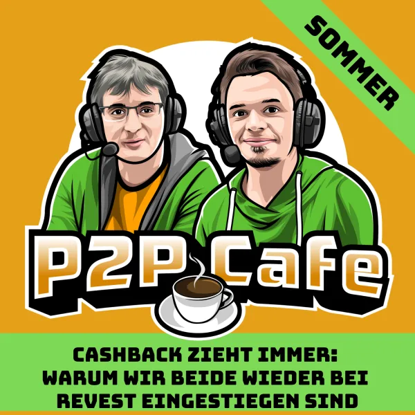 Cashback zieht immer: Warum wir beide wieder bei Revest eingestiegen sind #124