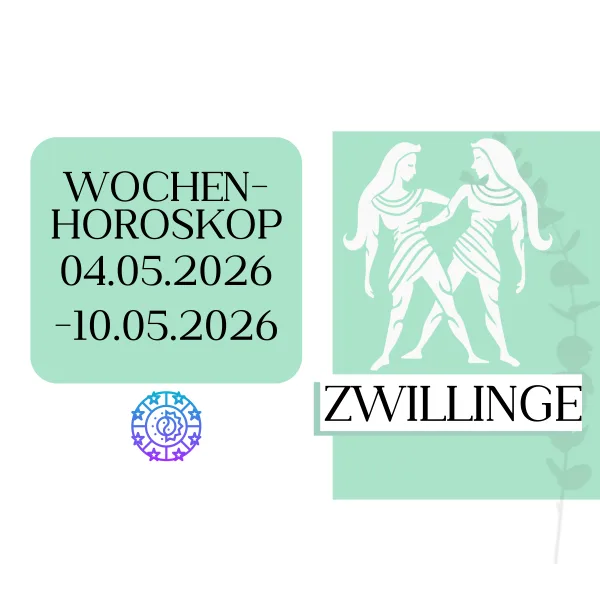 ♊ Wochenhoroskop - Zwillinge | 04.05.-10.05.26 | KW 19/2026