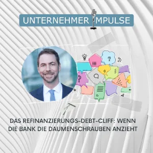Das Refinanzierungs-Debtcliff: Wenn die Bank die Daumenschrauben anzieht