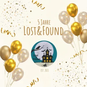 5 Jahre Lost&Found!