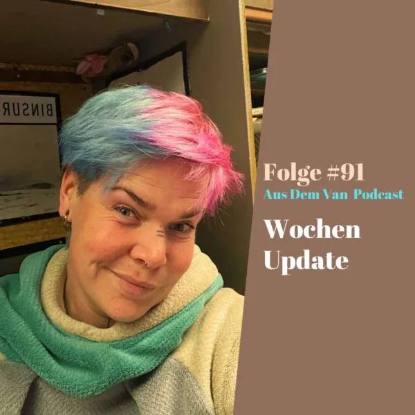 #91 Wochen Update