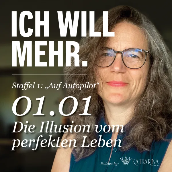 01 - Die Illusion vom perfekten Leben