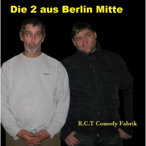 Die 2 aus Berlin Mitte