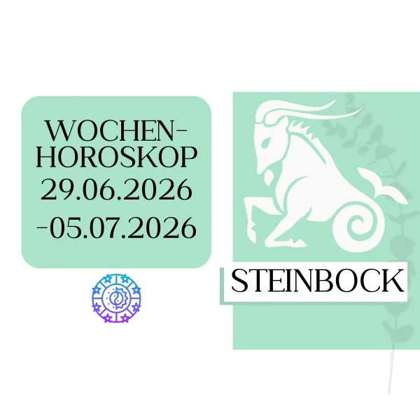 ♑ Wochenhoroskop - Steinbock | 29.06.-05.07.26 | KW 27/2026