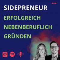 Sidepreneur | Nebenberufliche Unternehmer & Selbständige